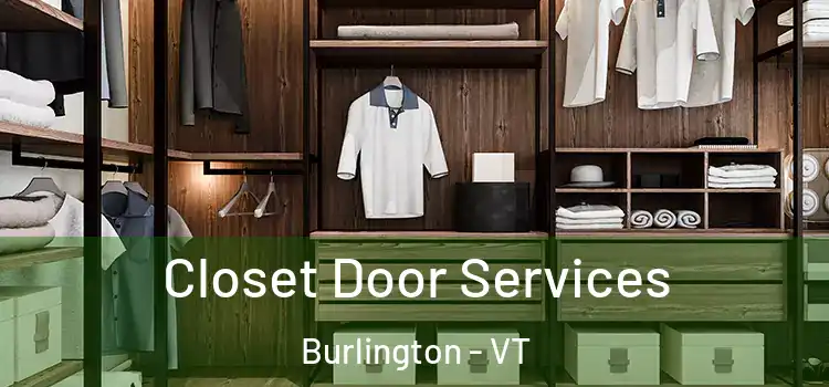 Closet Door Services Burlington - VT