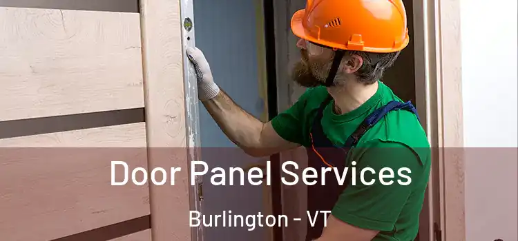 Door Panel Services Burlington - VT