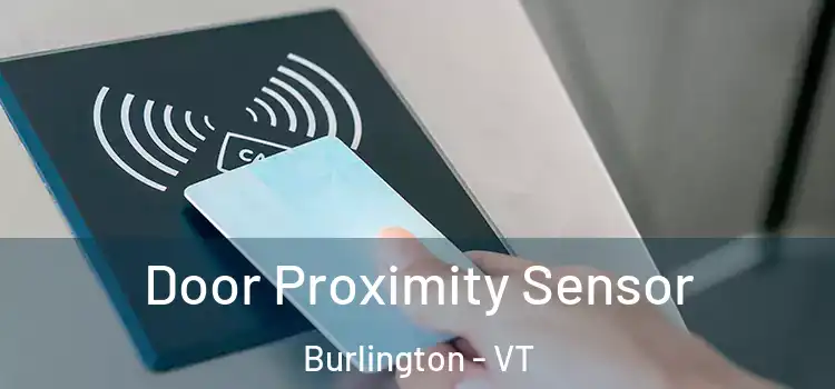 Door Proximity Sensor Burlington - VT