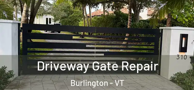 Driveway Gate Repair Burlington - VT