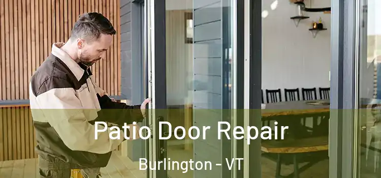 Patio Door Repair Burlington - VT