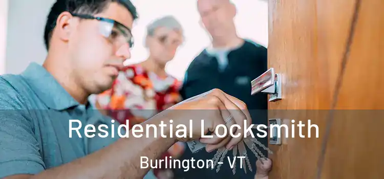 Residential Locksmith Burlington - VT