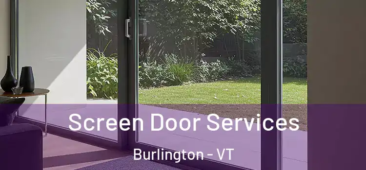 Screen Door Services Burlington - VT